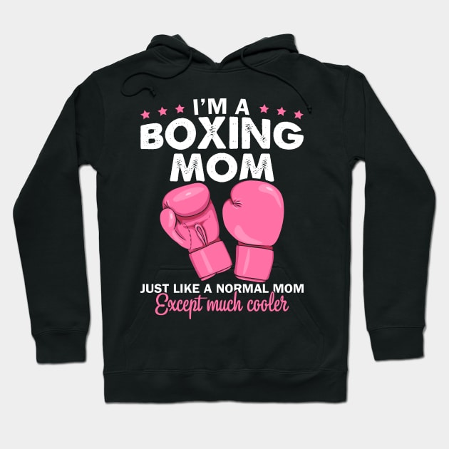 I'm A Boxing Mom Shirt Mother's Day Funny Gift Boxer's Mom Hoodie by celeryprint